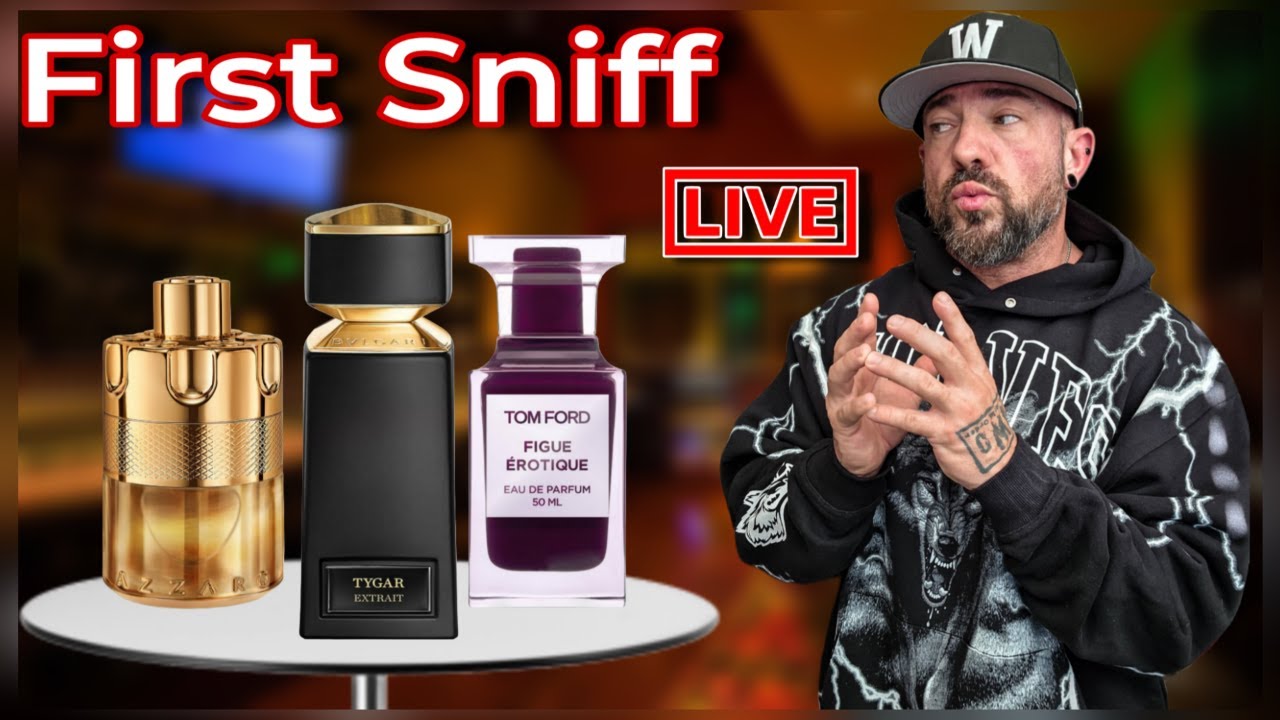 LIVE Sniffing: Bvlgari Tygar EXTRAIT, Forever Wanted Absolu, Tom Ford Figue Erotique