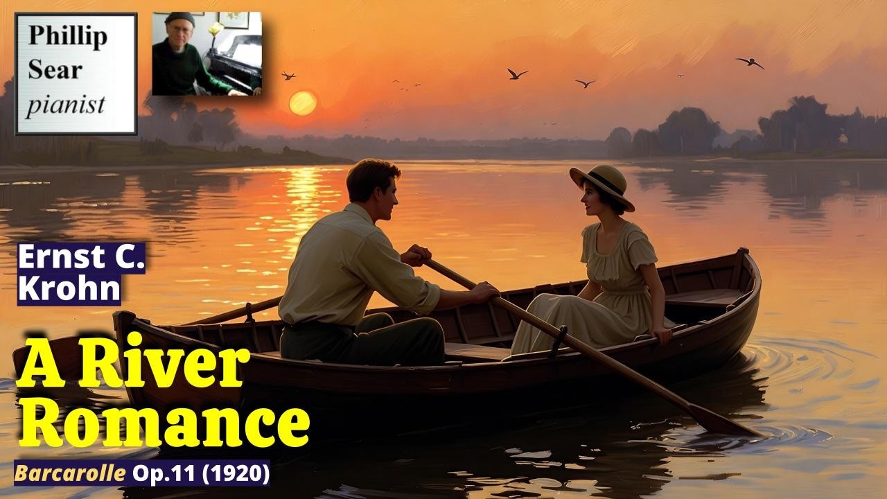 Ernst C. Krohn: A River Romance (Barcarolle), Op.11