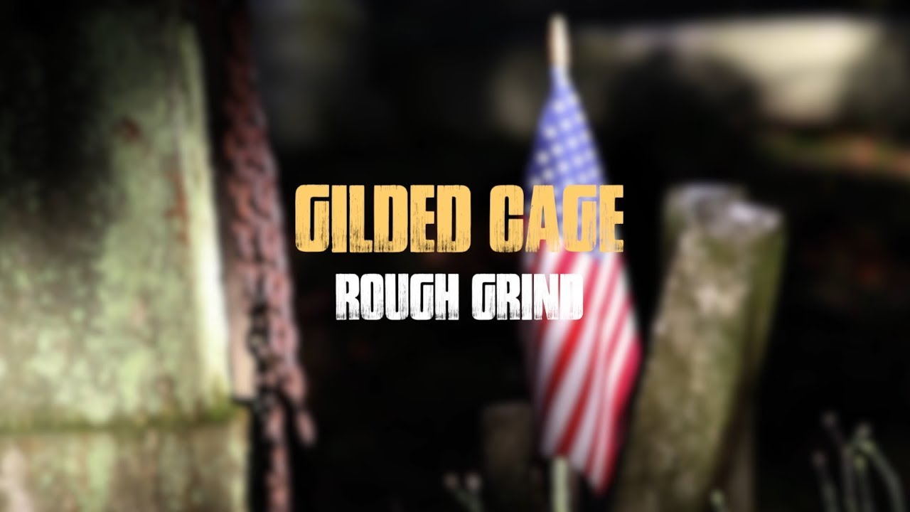 Rough Grind - Gilded Cage (Official Music Video)