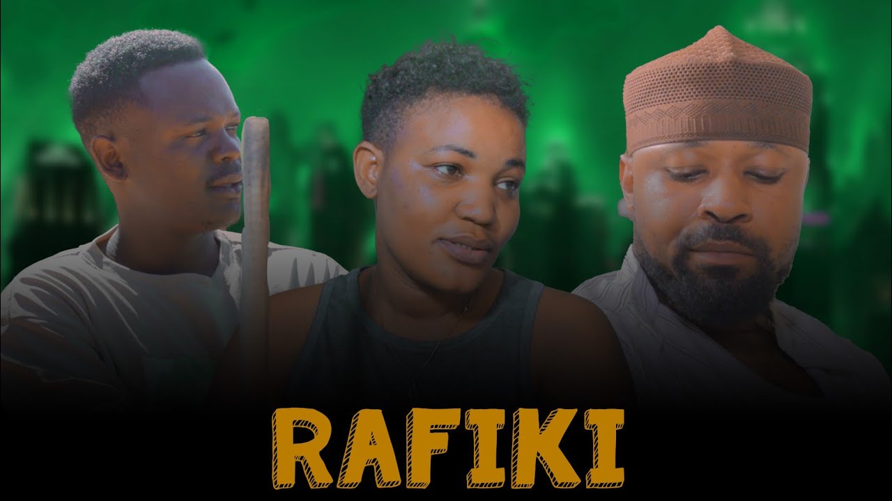 RAFIKI EPISODE 1