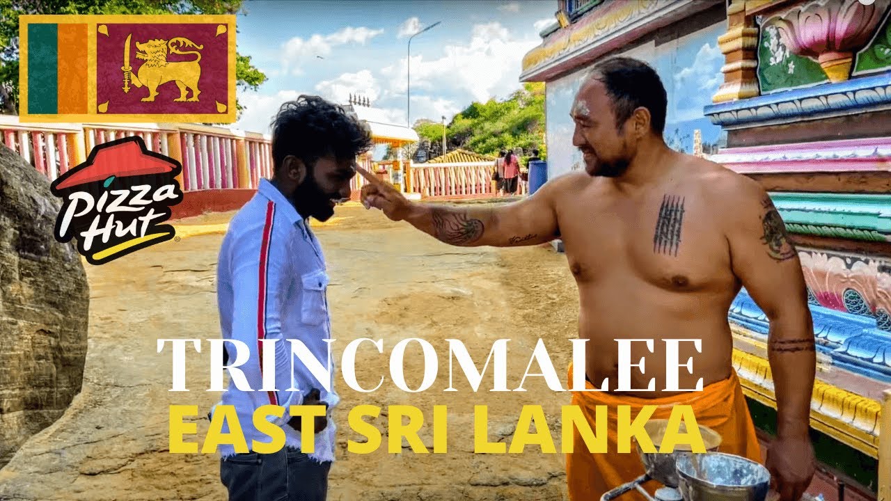 Pizza Hut & Temples in Sri Lanka? | Trincomalee | East Sri Lanka 🇱🇰