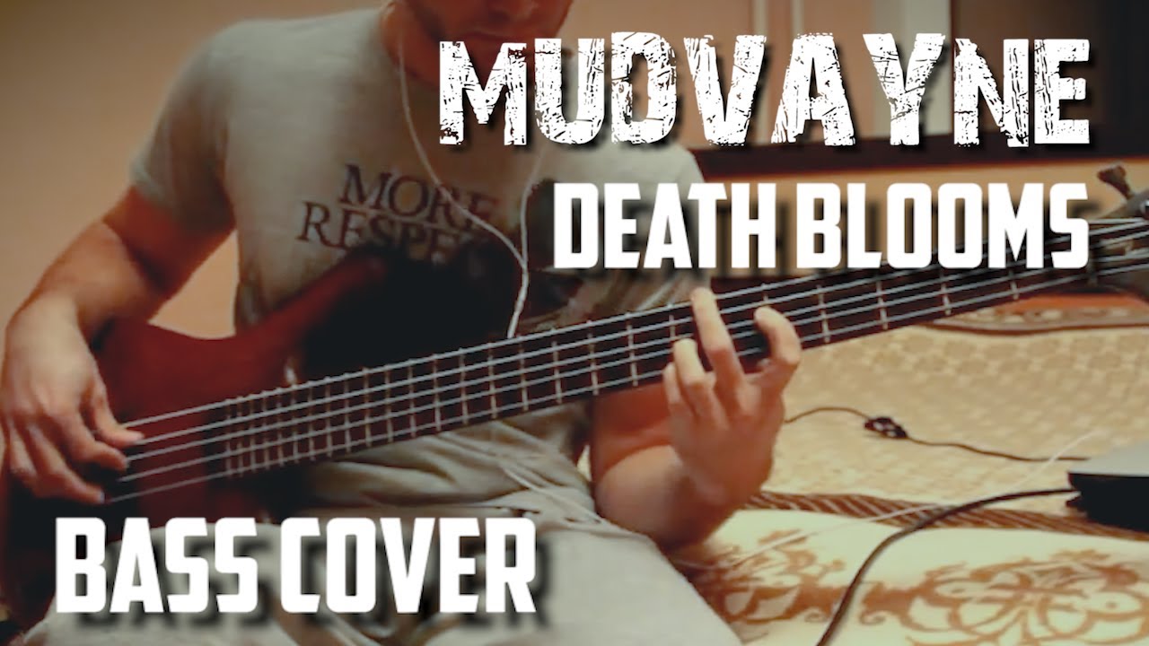 Mudvayne - Death Blooms (bass cover)