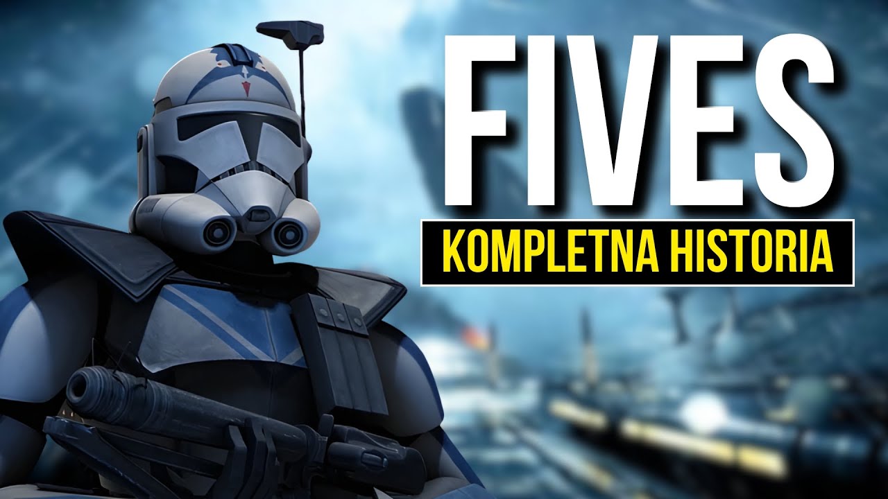 Klon, kt&oacute;rego pokochali fani Star Wars! Pełna historia Fivesa!