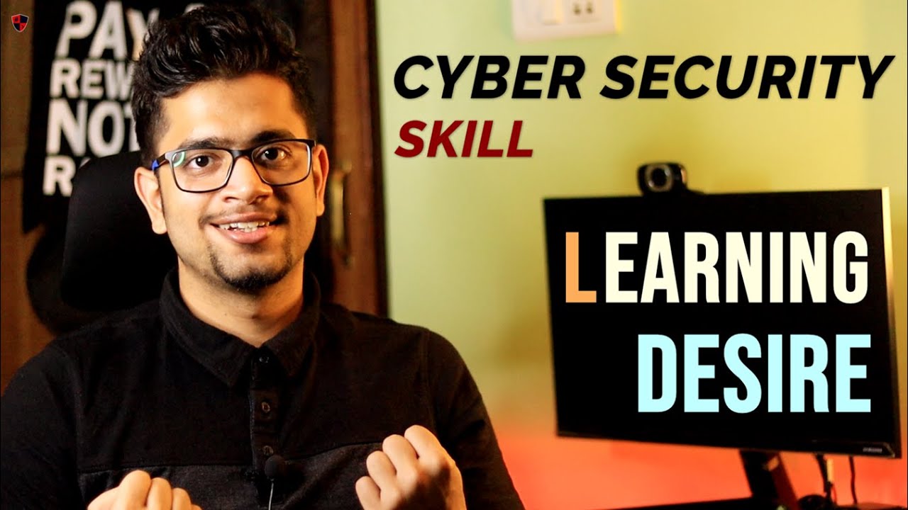[HINDI] Skills Required in Cyber Security | Learning Desire