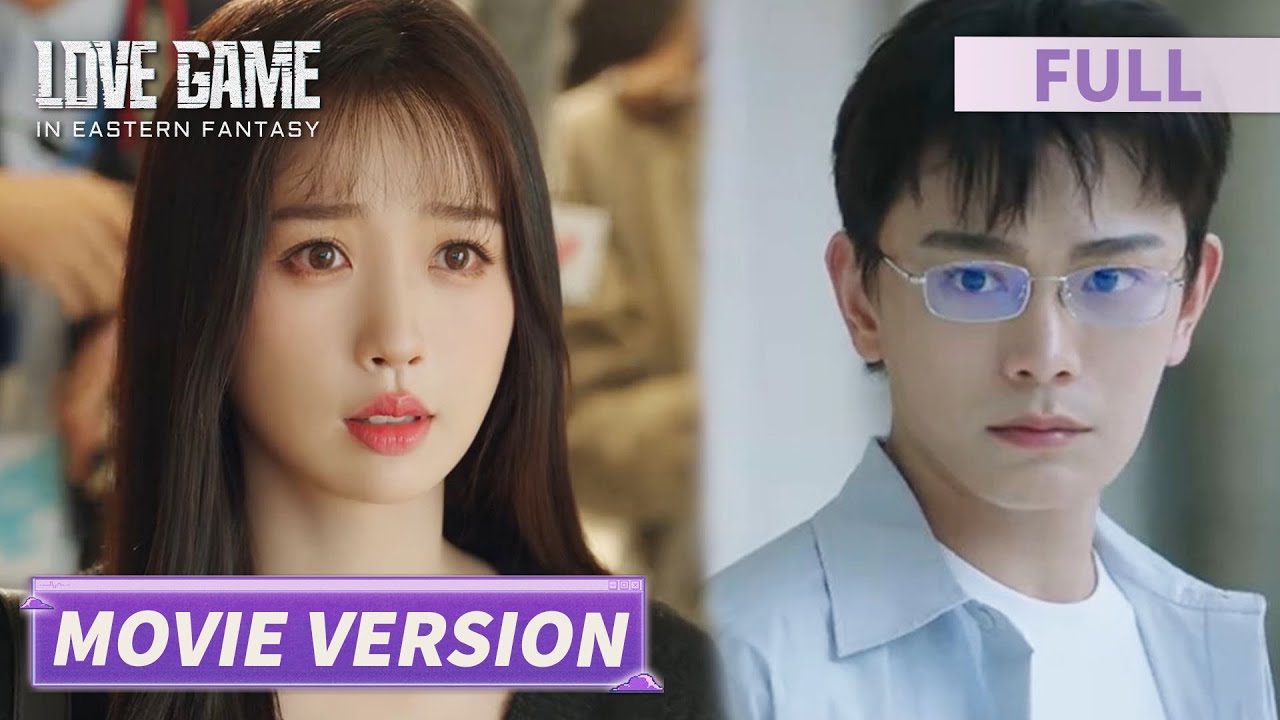 Movie Ver. | She conquers the mission and meets her lover again【Love Game in Eastern Fantasy 永夜星河】