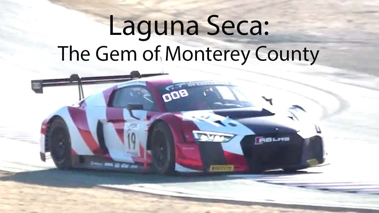 Laguna Seca: The Gem of Monterey County