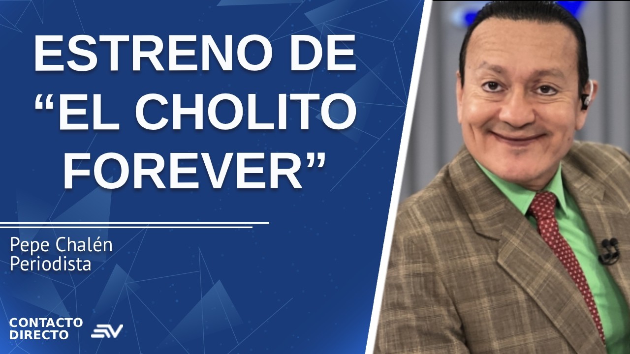 Estreno De “Cholito Forever” - Entrevista con Pepe Chalén | Ecuavisa