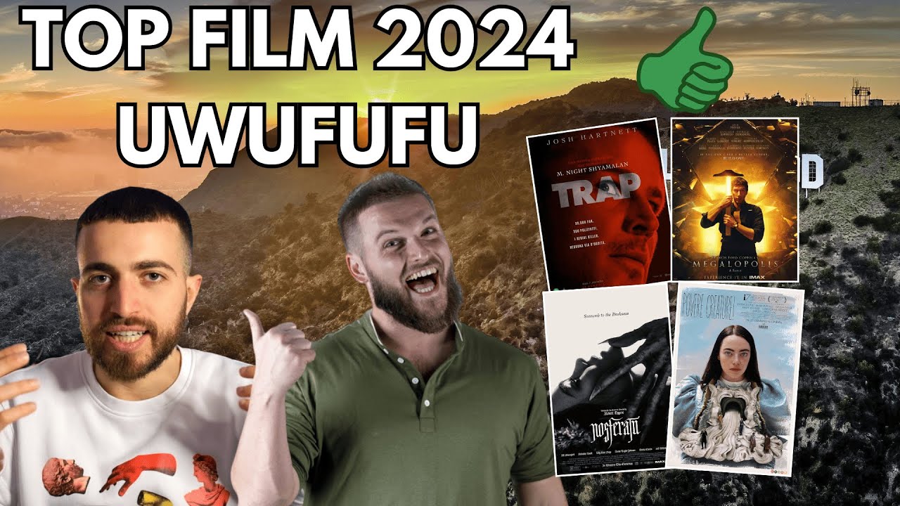 UWUFUFU MIGLIORI FILM DEL 2024!