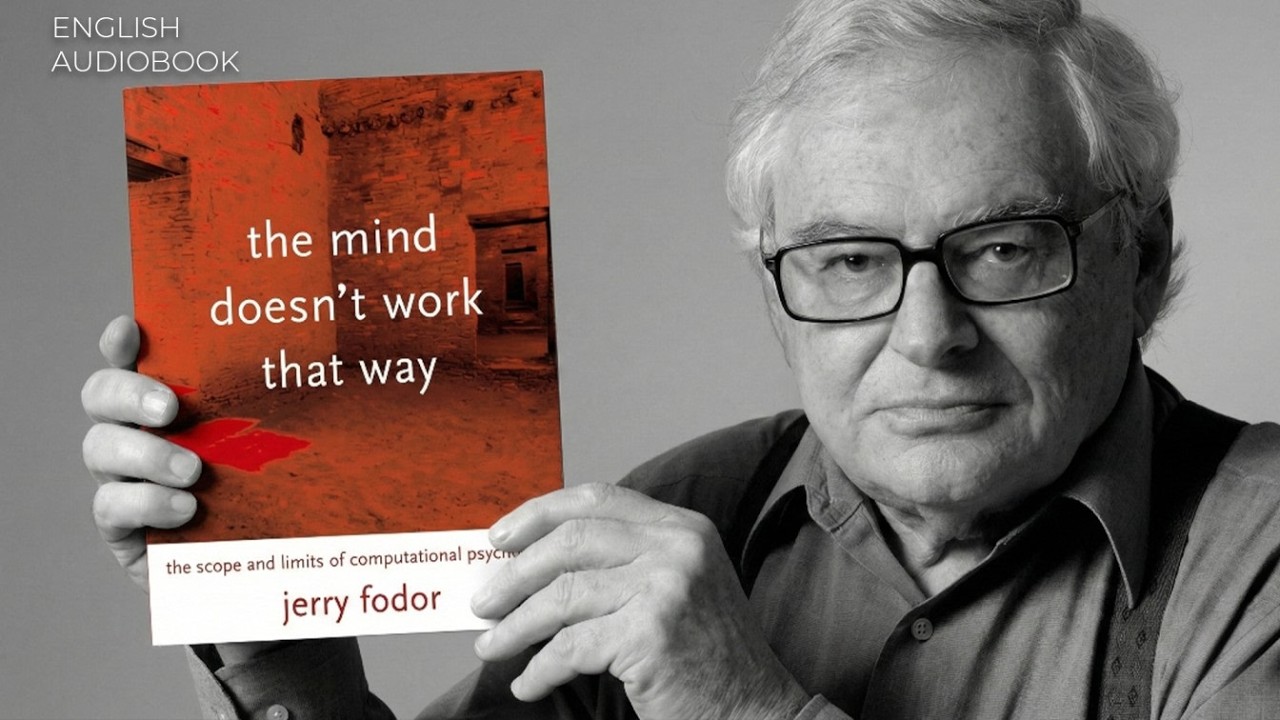 The Mind Doesn't Work That Way By Jeffer Fodor | English Audiobook