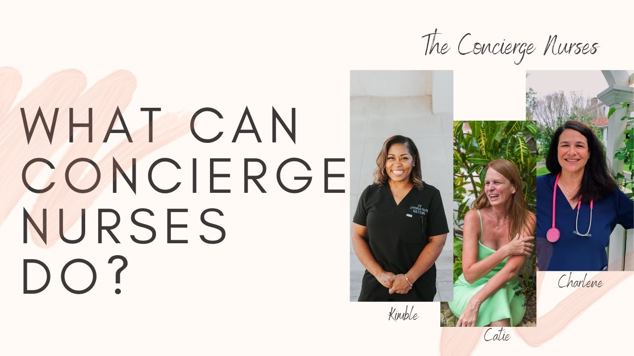 What Can Concierge Nurses Do