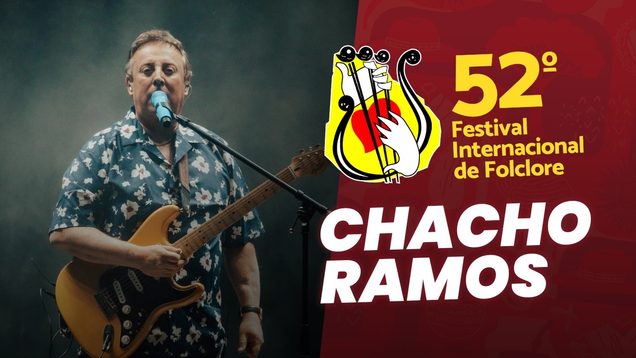 🏆 Chacho Ramos - 52° Festival Internacional de Folclore de Durazno (2026)