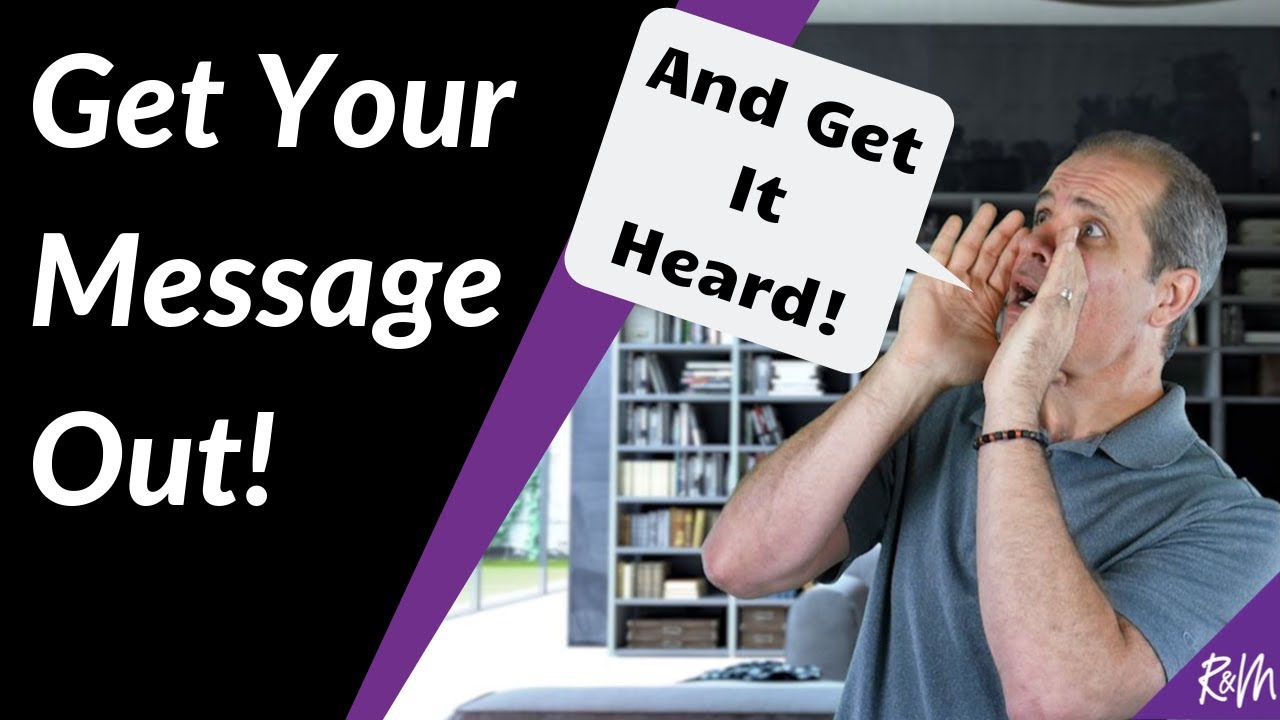 5 Tips to Get Your Message Heard