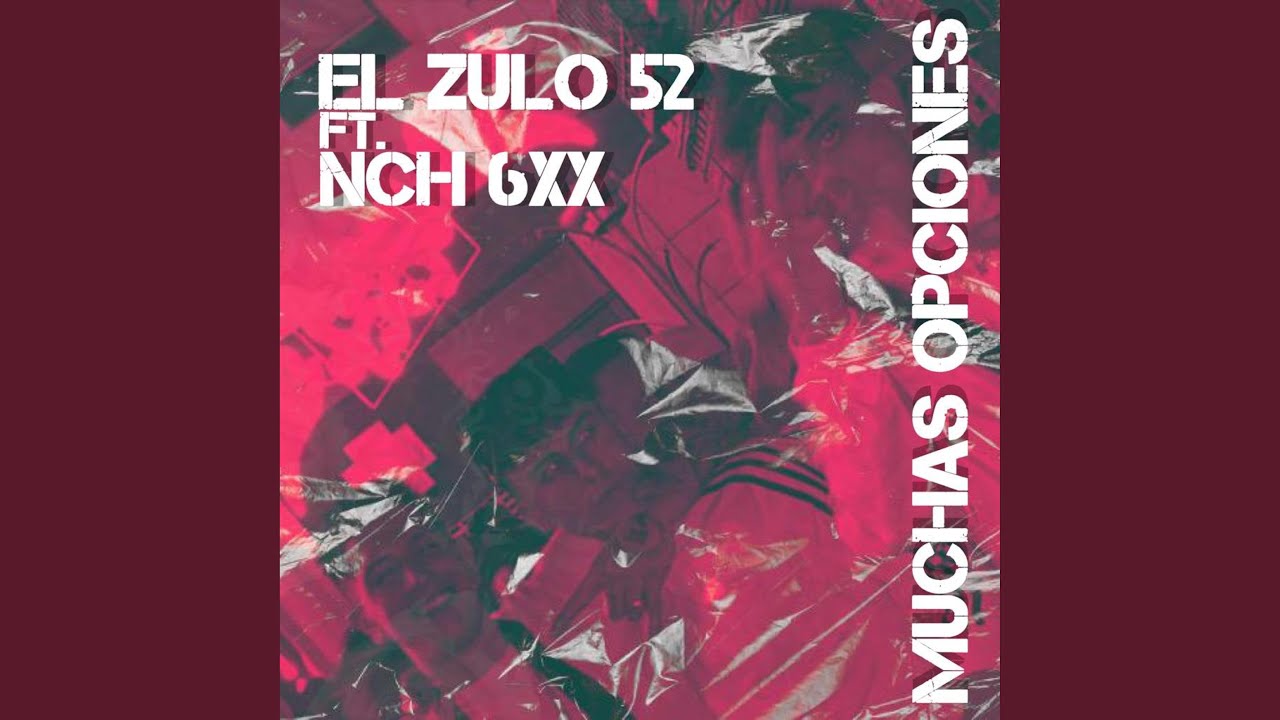 MUCHAS OPCIONES (feat. EL ZULO 52)