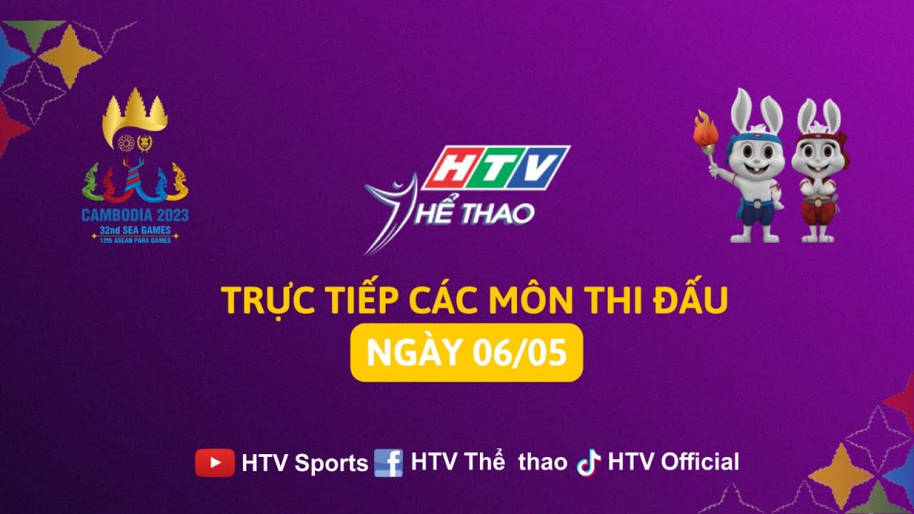 🔴 TRỰC TIẾP C&Aacute;C M&Ocirc;N THI ĐẤU | SEA GAMES 32 (06/05/2023) - HTV THỂ THAO