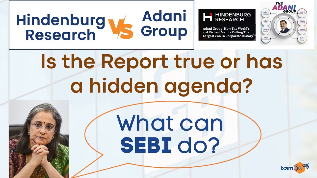 Hindenburg Research vs Adani Group - truth or hidden agenda? SEBI's role | By Prachi Agarwal