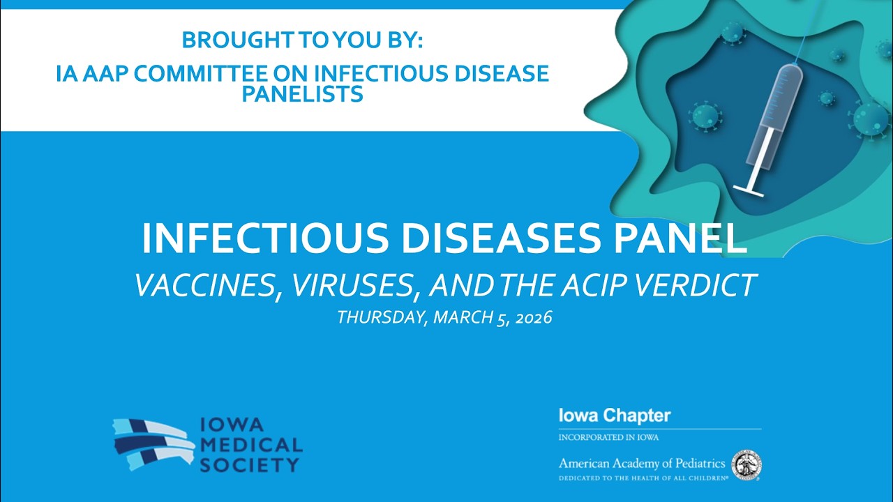 Infectious Diseases Panel  Vaccines, Viruses, and the ACIP Verdict