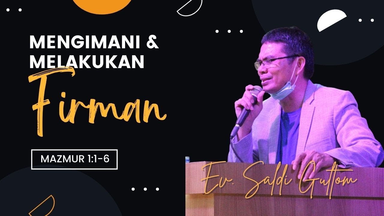 MENGIMANI DAN MELAKUKAN FIRMAN (MAZMUR 1:1-6) | Ir. Saldi Gultom | Minggu, 24 Juli 22 | Licc
