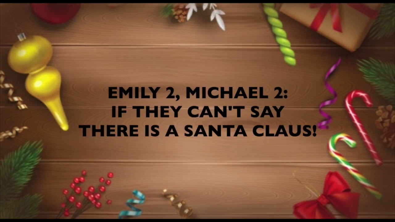 There is a Santa Claus