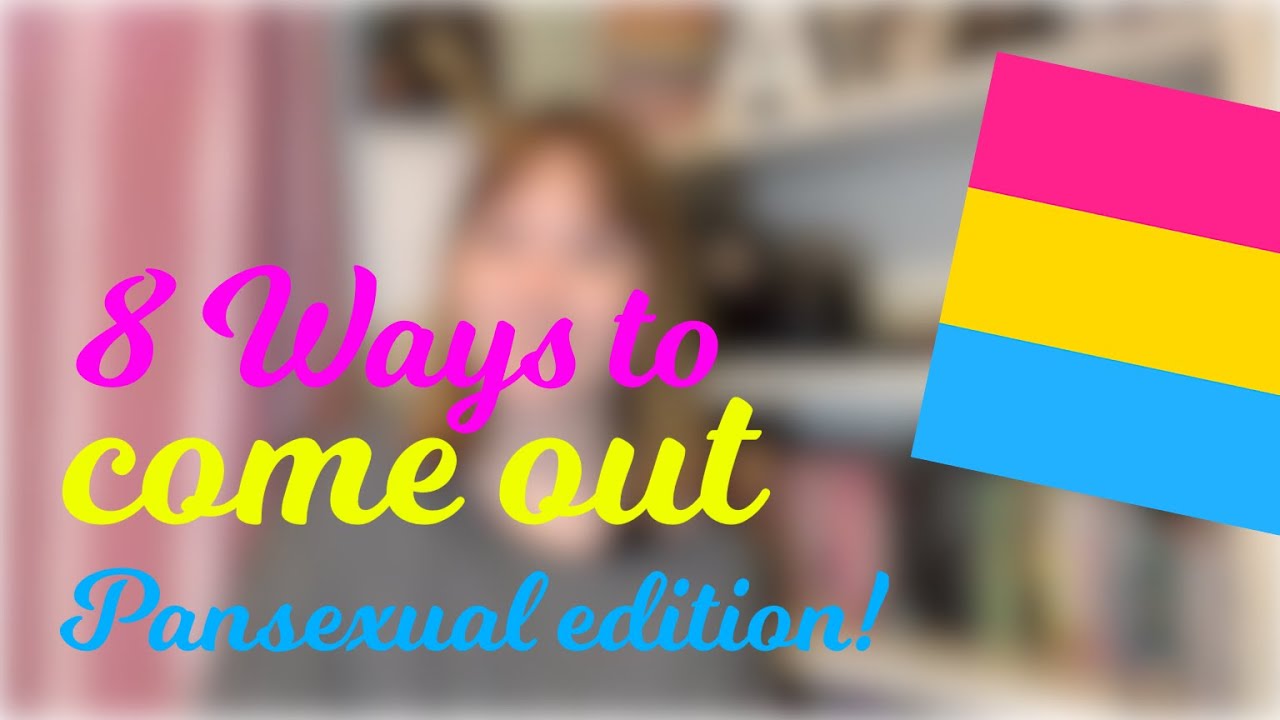 8 ways to come out as pansexual