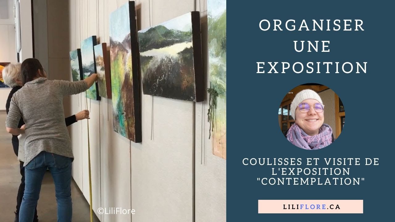 Comment organiser une exposition d'art: les coulisses de l'exposition de peinture 