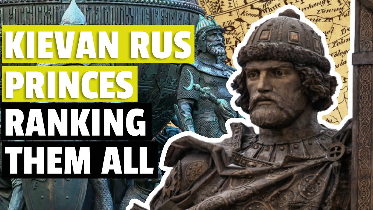 Ranking All Kievan Rus Princes (Vladimir I the Great - Stanislav Ivanovich)