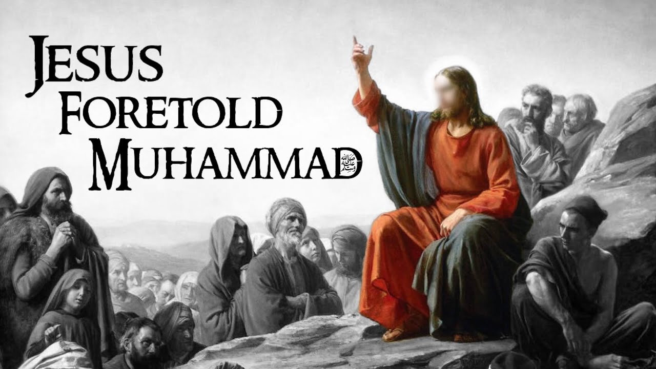 Jesus Foretold Muhammad ﷺ