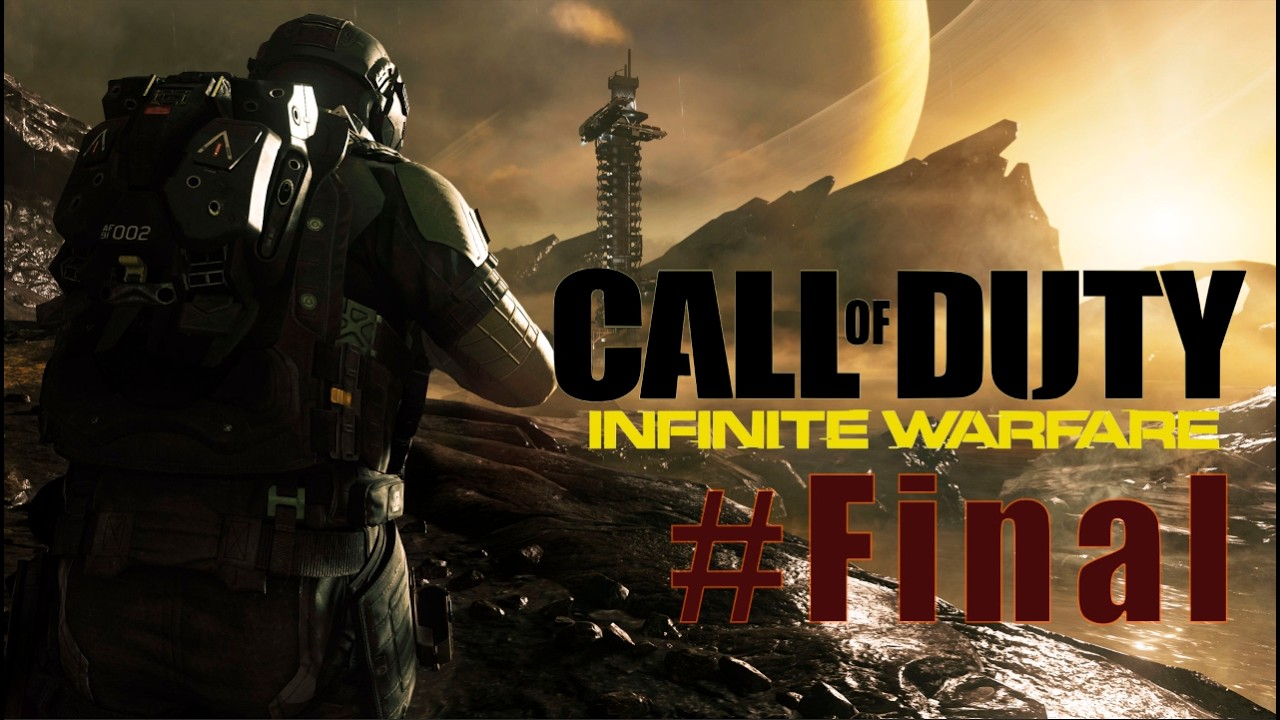Call of Duty: Infinity Warfare #Final