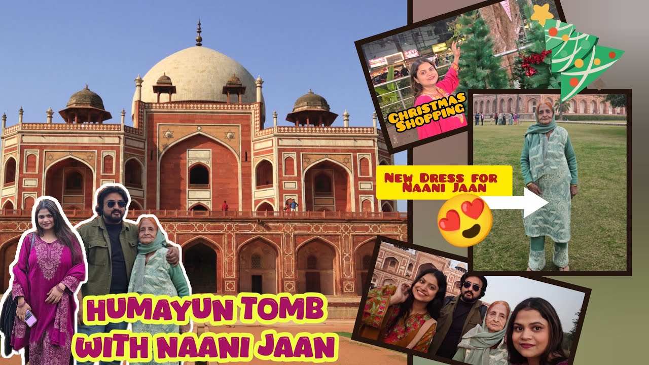 Naani Ke Sath Hum Sab Gaye Humayun Tomb Ghumne 😍 