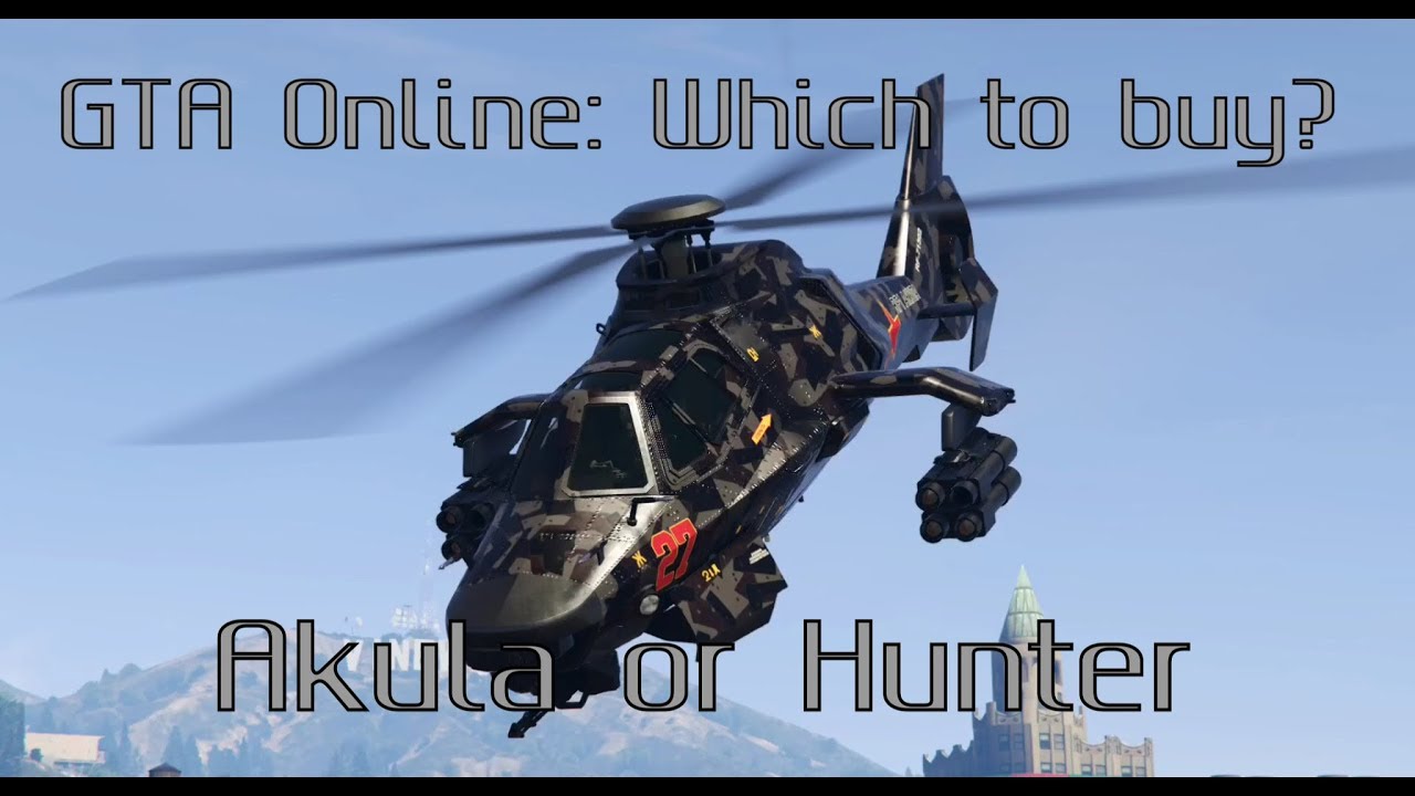 GTA Online: which to buy, Akula or Hunter?