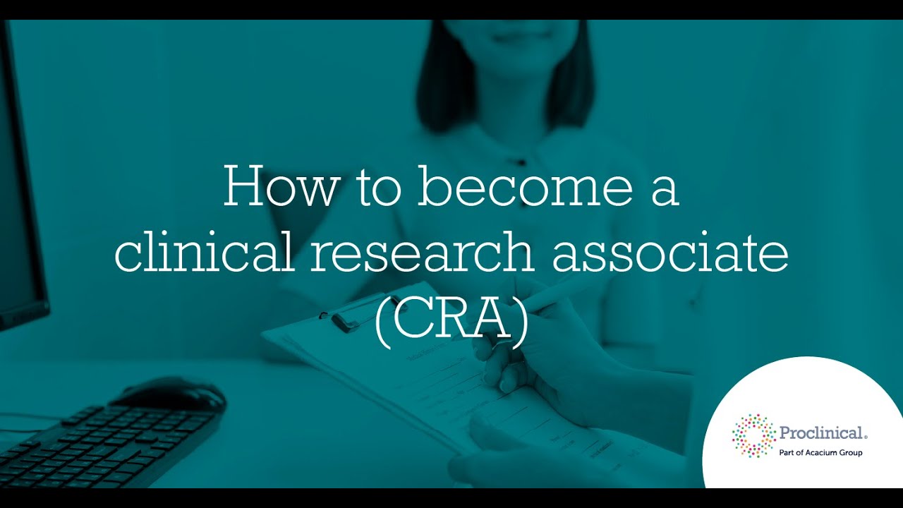 How to become a CRA (clinical research associate)
