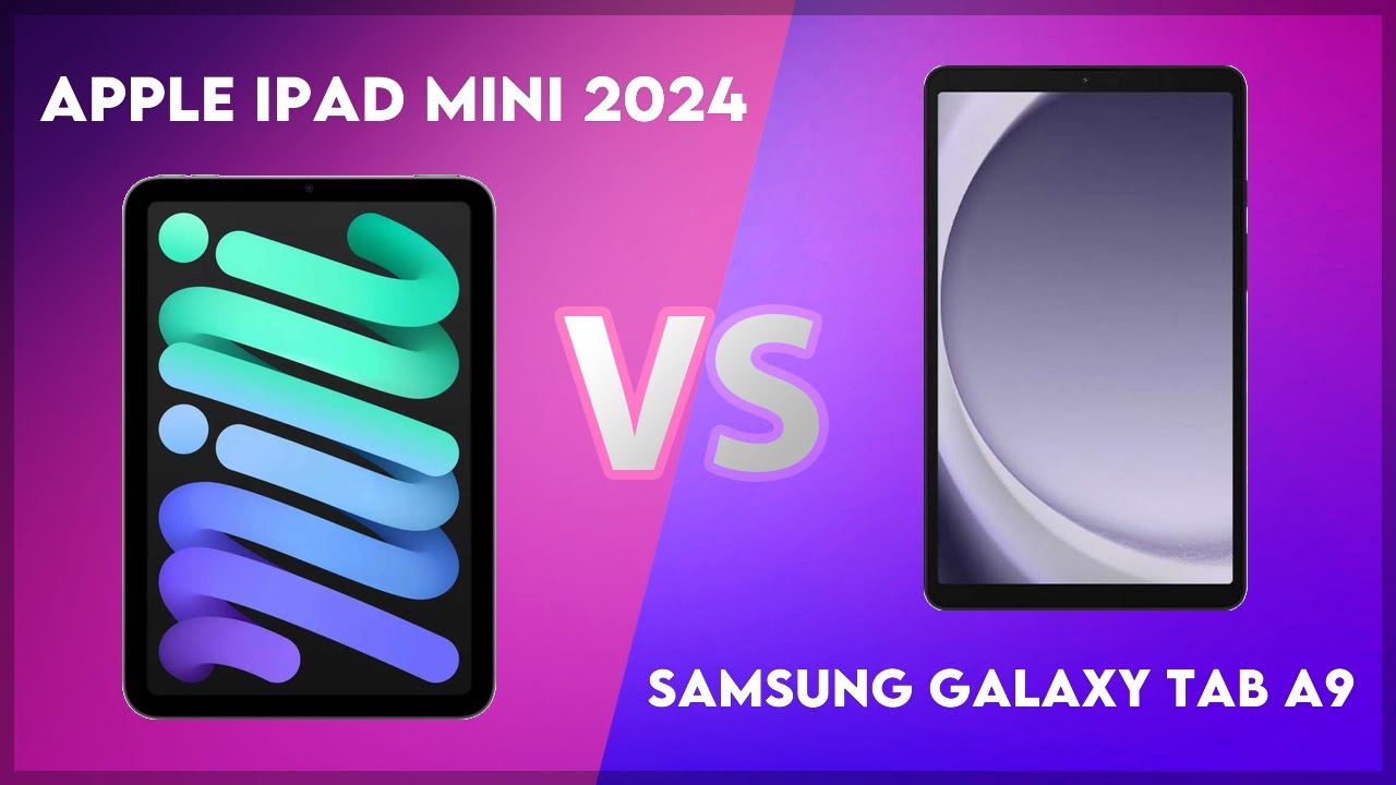 Apple iPad Mini 2024 vs Samsung Galaxy Tab A9 Comparison