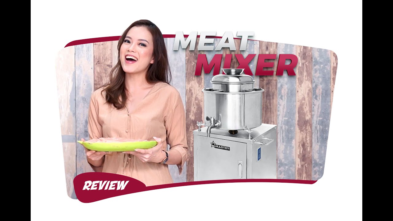 REVIEW MEAT MIXER R SERIES - MEMBUAT HASIL ADONAN BAKSO DIJAMIN LEBIH SEMPURNA