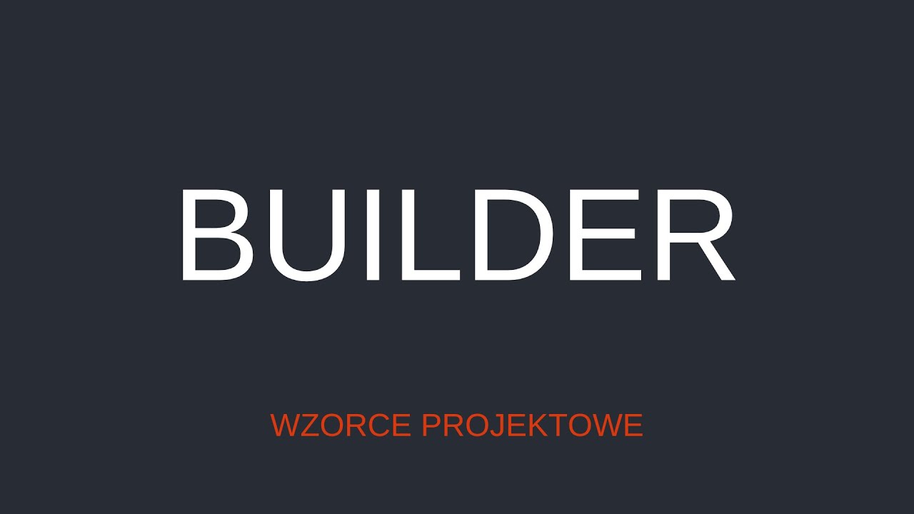 Builder || WZORCE PROJEKTOWE