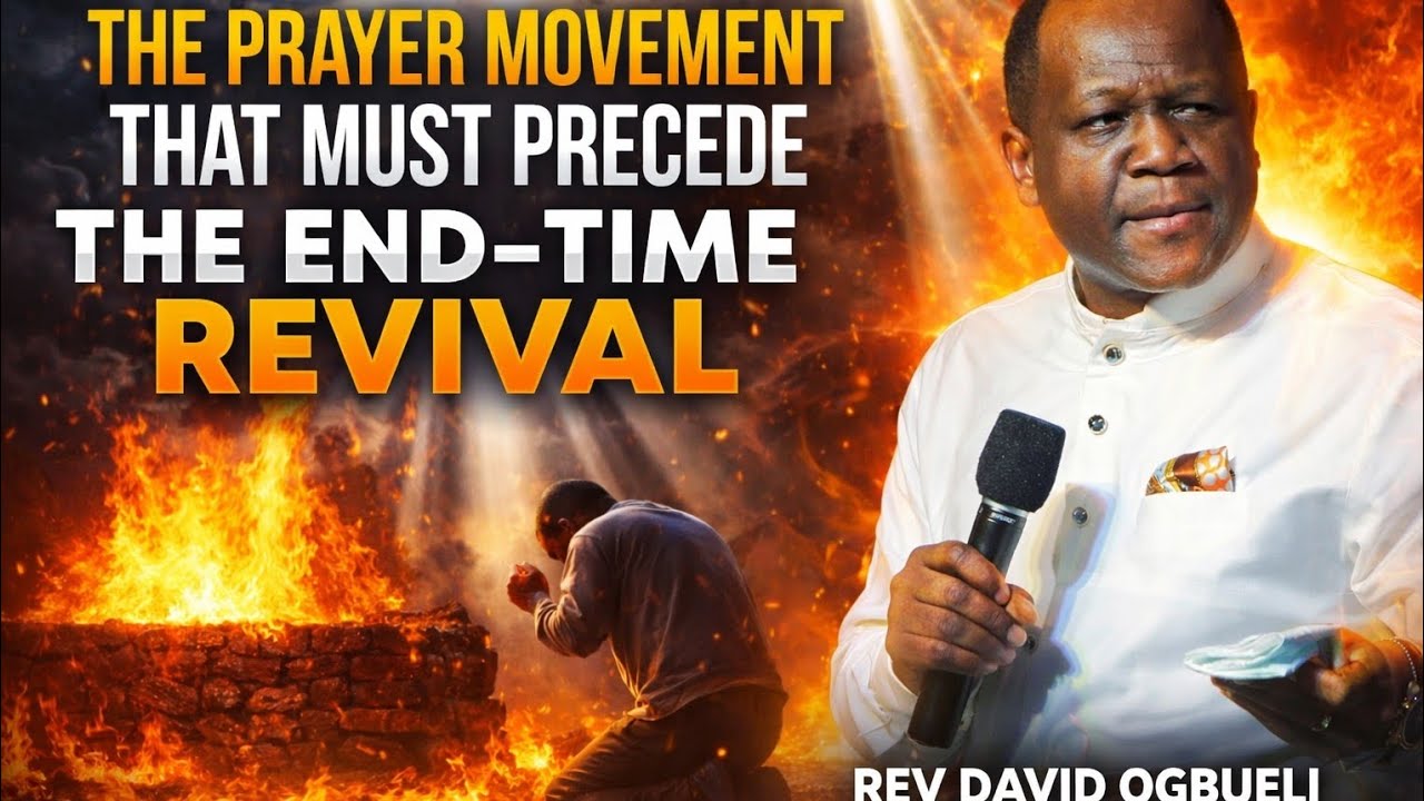 THE PRAYER MOVEMENT THAT MUST PRECEDE THE END TIME REVIVAL|| DOMINION MANDATE|| REV DAVID OGBUELI