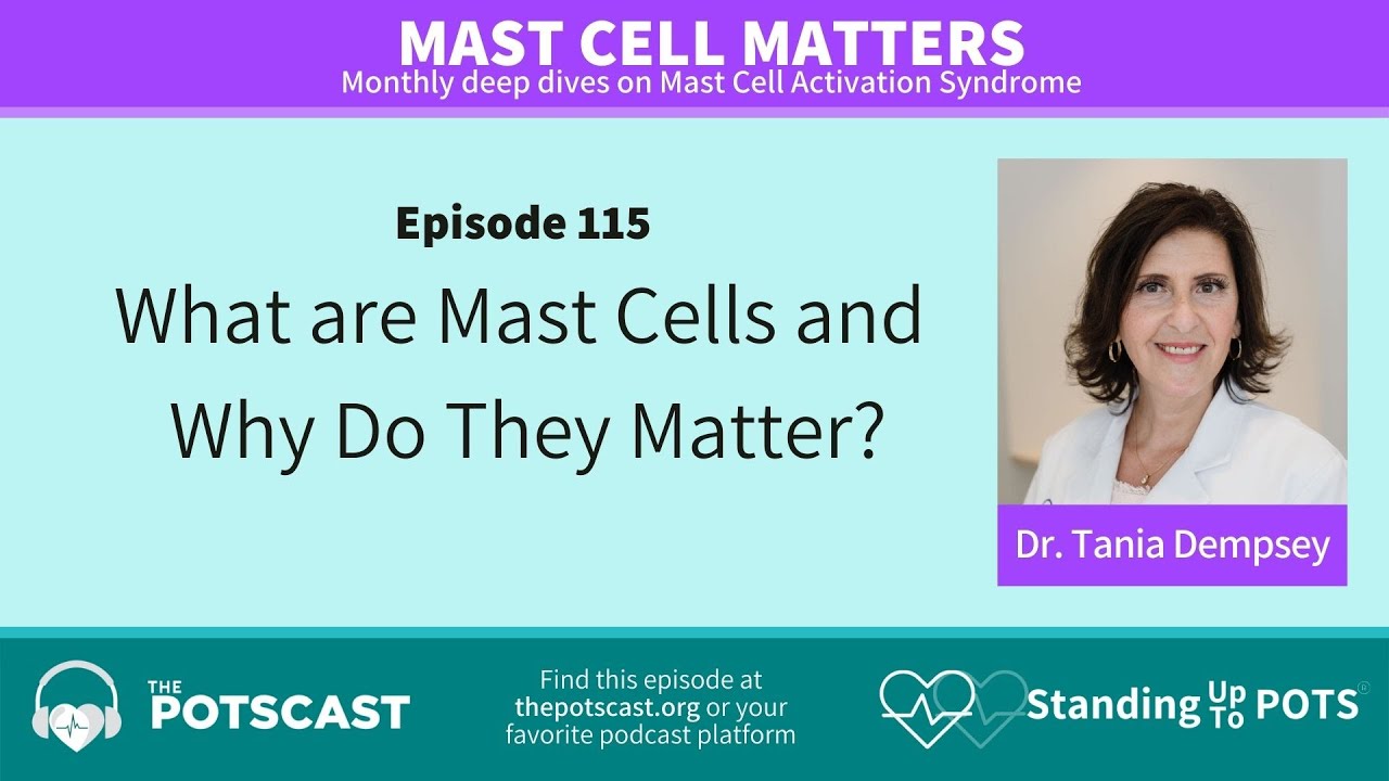 The POTScast E115: Mast Cell Matters with Dr  Tania Dempsey
