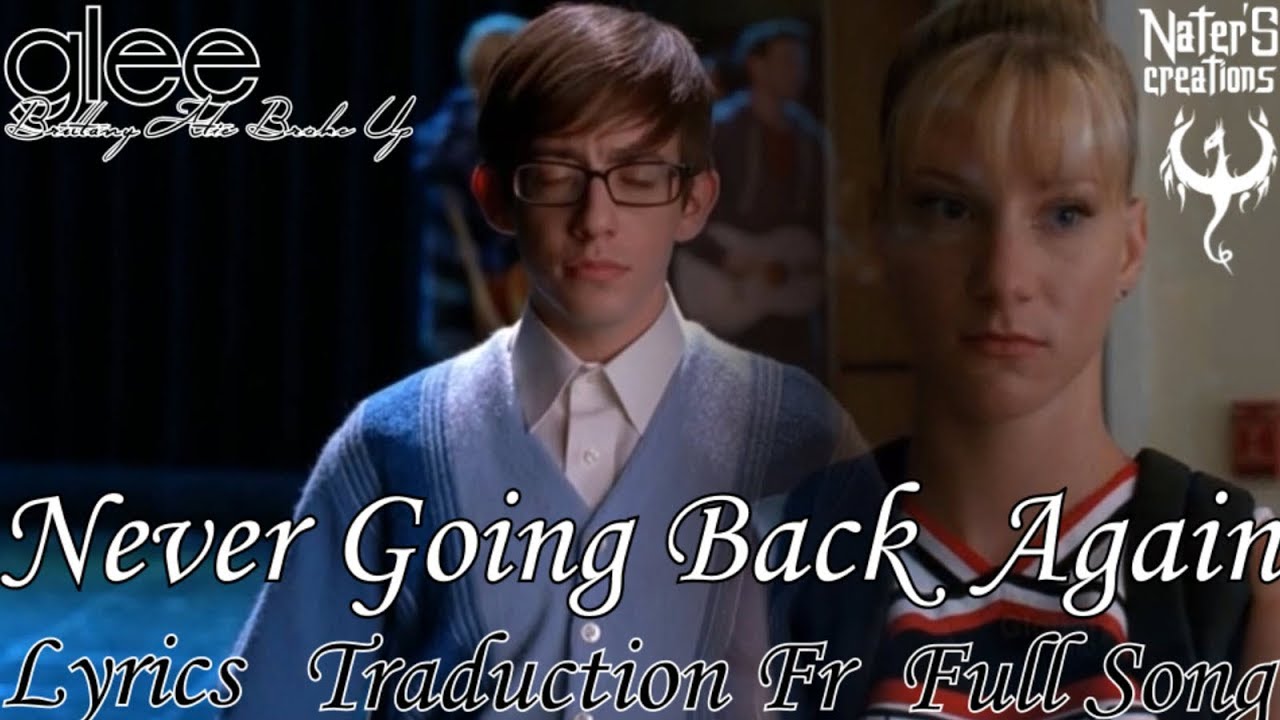 glee Never Going Back Again Lyrics Traduction Française Full Performance