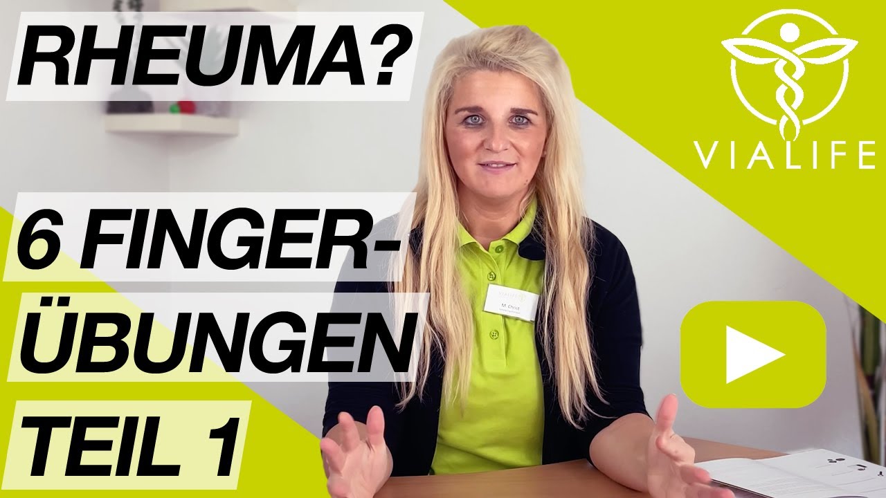 Sechs einfache Finger&uuml;bungen bei Rheuma &ndash; Teil 1