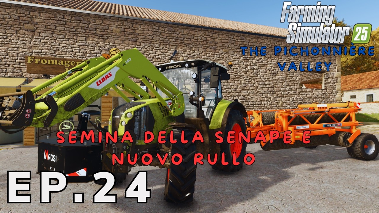 THE PICHONNIÈRE VALLEY | 🌱SEMINA DELLA SENAPE E NUOVO RULLO!🌱  | EP#24 #farmingsimulator25 #fs25