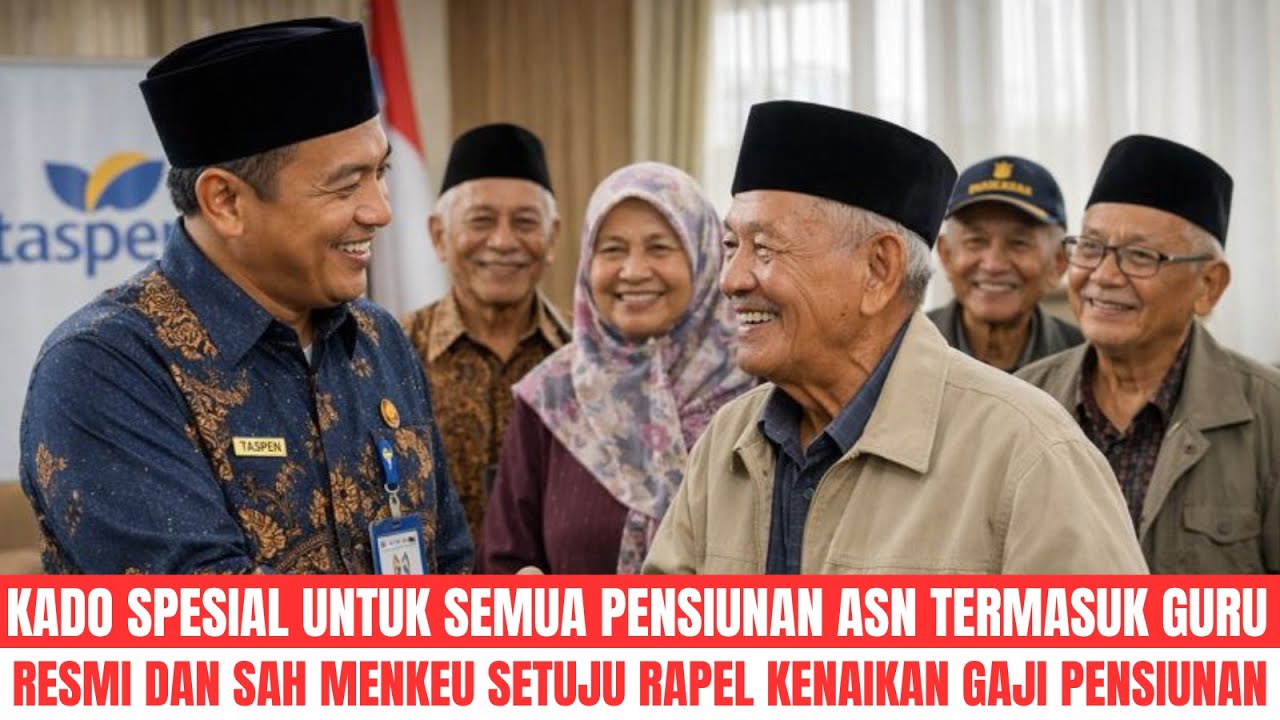 KABAR GEMBIRA: KENAIKAN GAJI PENSIUNAN DAN RAPEL 2026 SIAP CAIR | AL KHOLIF