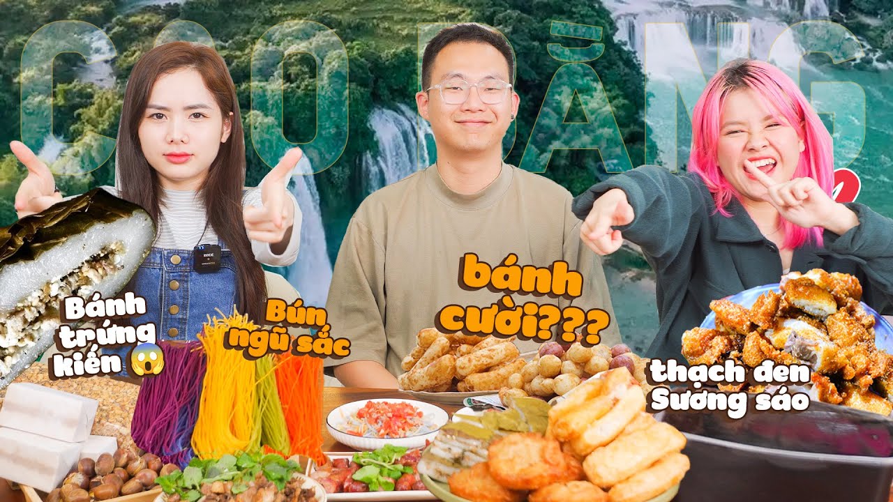 Team UT: &ldquo;Ng&acirc;y ngất&rdquo; trước ĐẶC SẢN CAO BẰNG ĐỘC LẠ!!!