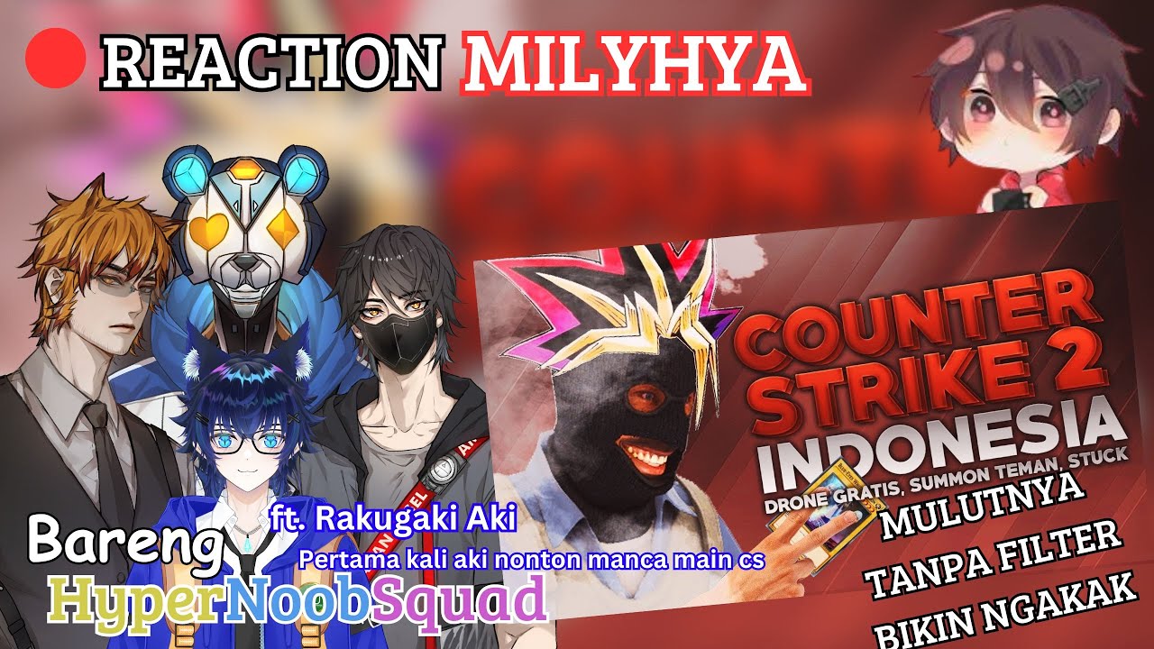 【HNS! Reaction】 Live Reaction Video Milyhya CS2 Terbaru【VtuberID】[
