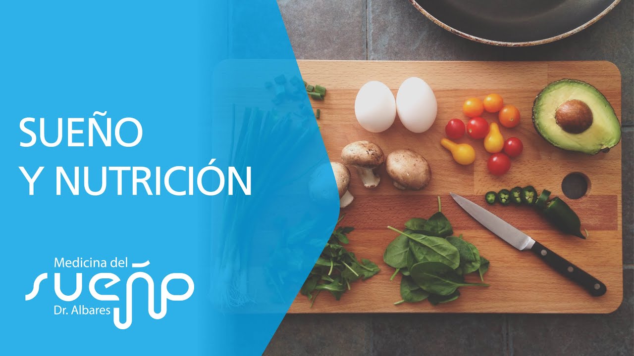 Sueño y Nutrición
