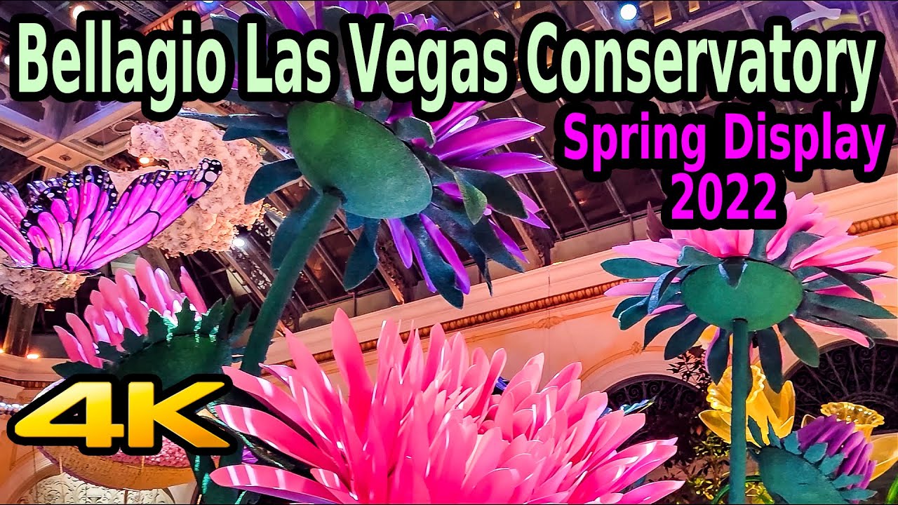 BELLAGIO LAS VEGAS SPRING DISPLAY CONSERVATORY in 4K!