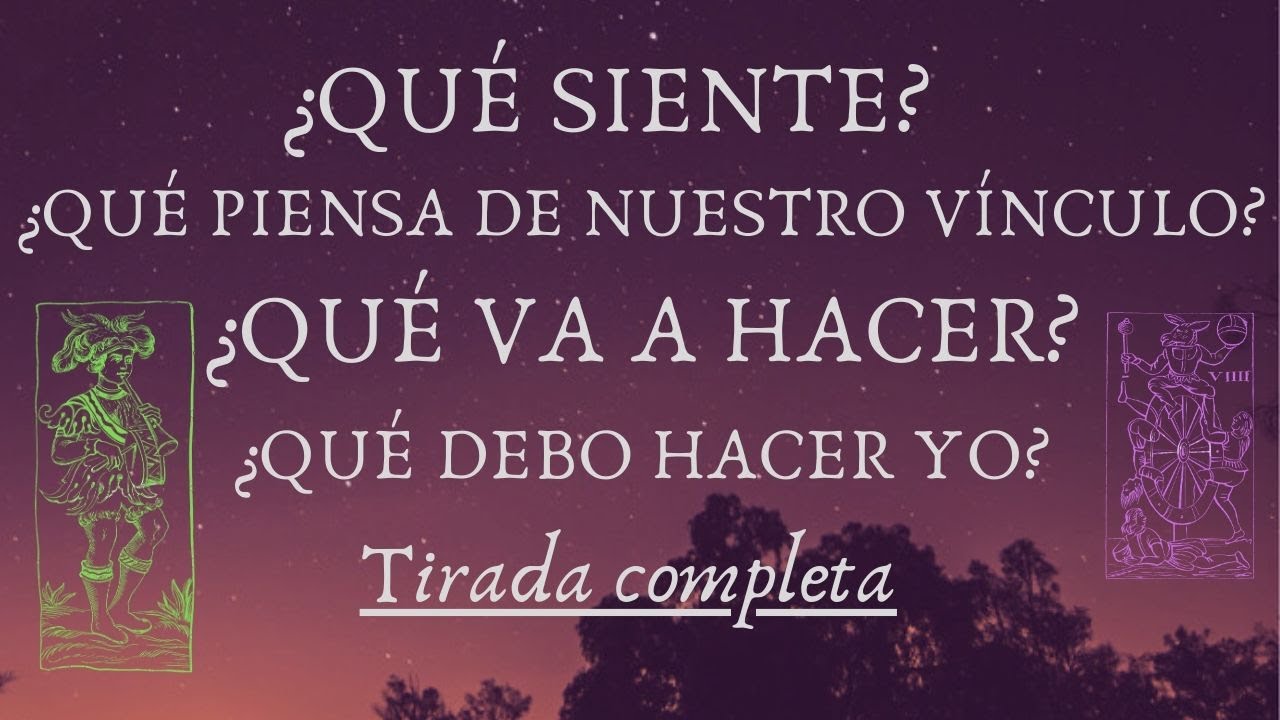 Tirada completa: ¿Qué siente?💗¿Qué piensa de nuestro vínculo?💞¿Qué va a hacer?💖¿Qué debo hacer yo?