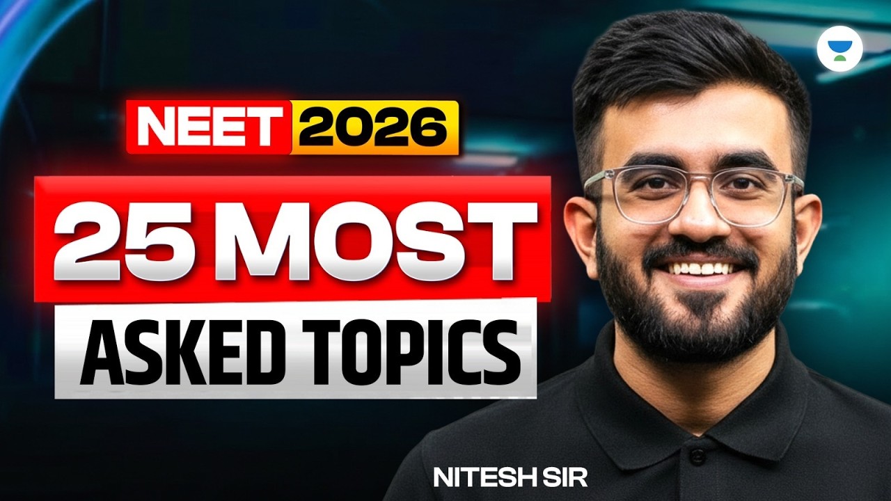 25 MOST IMPORTANT & REPEATED Topics NEET 2026 | Must Do Before🔥 | Nitesh Sir