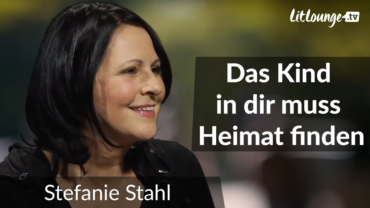 Stefanie Stahl | Das Kind in Dir muss Heimat finden | Interview