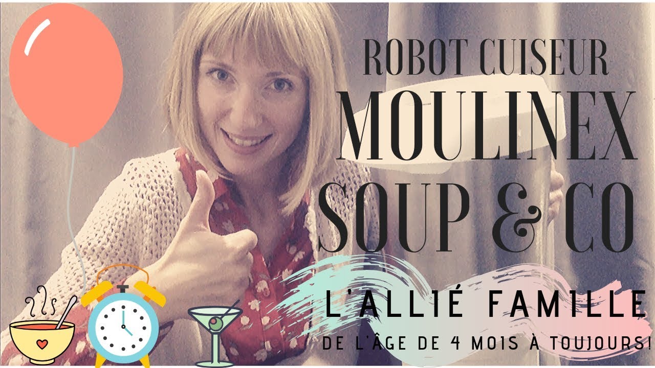 Robot cuiseur Moulinex Soup & Co: l'allié famille!