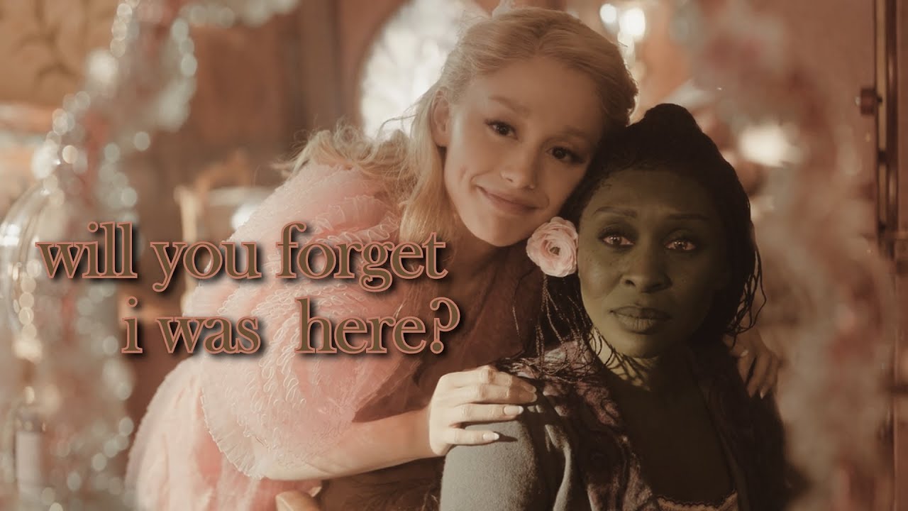 will you forget i was here? // wicked p1