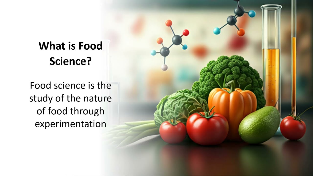 Simplifying Food Technology, Food Science, Food Processing & Food Engineering -  The Basics