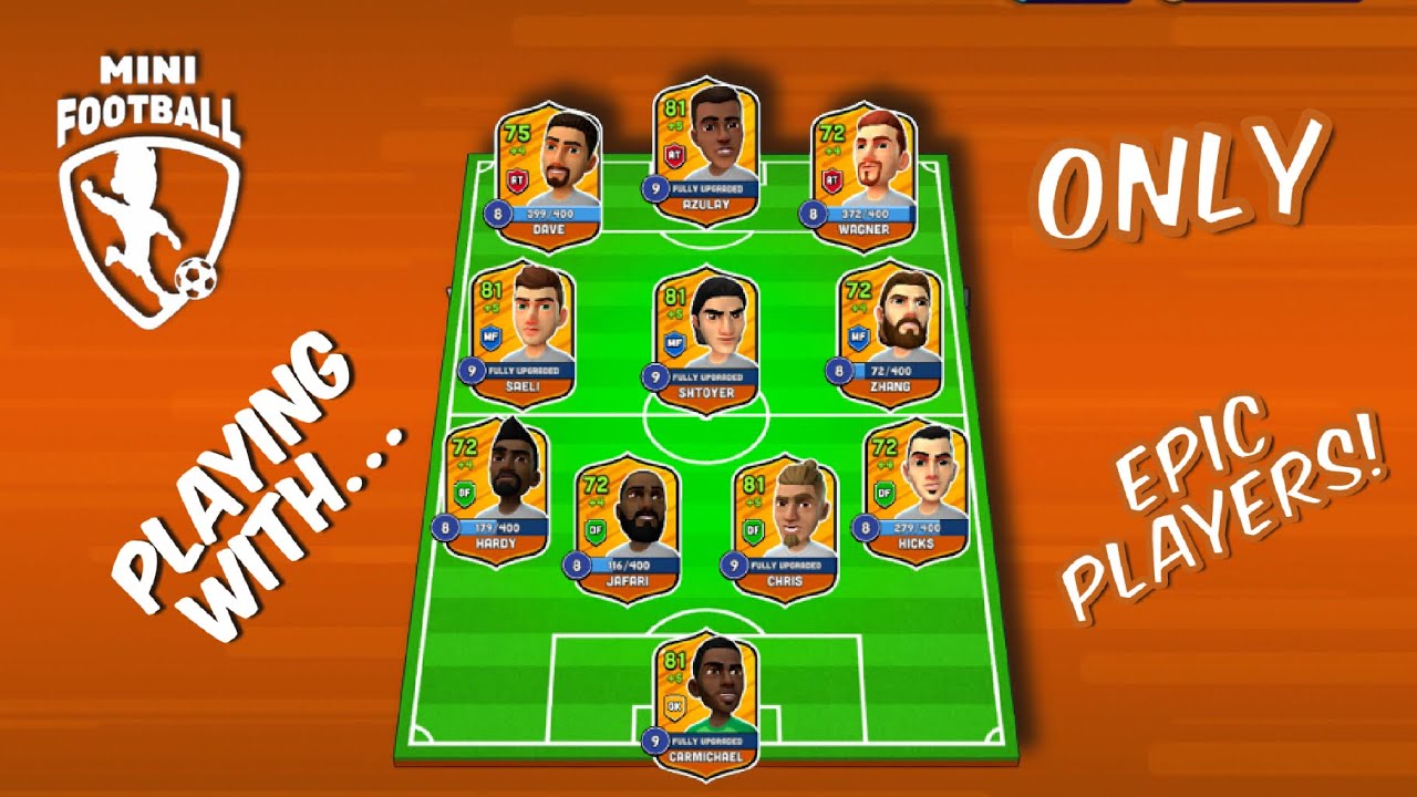 Mini Football - Playing With... ONLY Epic Players! (889 vs 909) #248